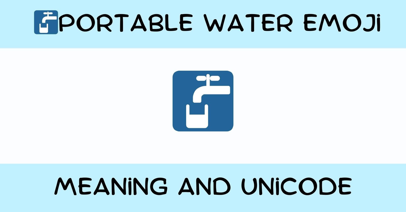 🚰 Portable Water Emoji Meaning, Unicode, Examples and Usage